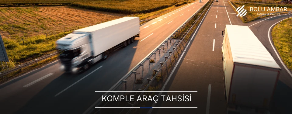 Bolu Komple Yük Ambar Firmaları