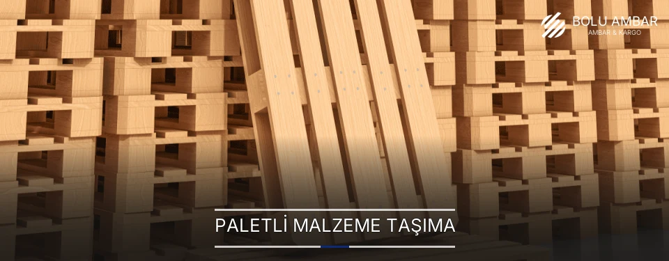 Paletli Malzeme Taşıma