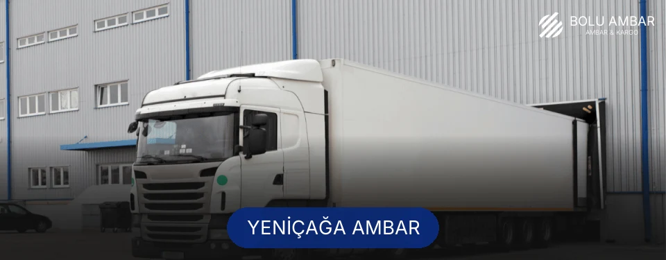 Yeniçağa Ambar Kargo